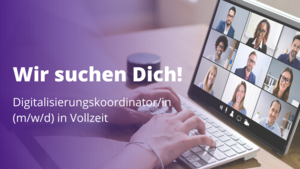 Stellenauschreibung Digitalisierungskoordinator/in (m/w/d) in Vollzeit
